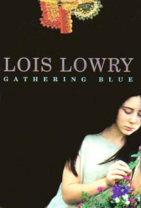 Lowry Lois — Gathering Blue