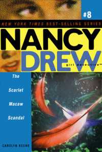 Carolyn Keene — The Scarlet Macaw Scandal
