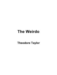 Taylor Theodore — The Weirdo