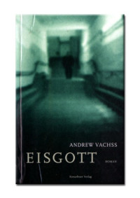 Vachss Andrew — Eisgott