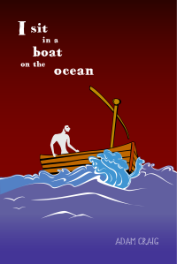 Craig Adam — I Sit In a Boat on the Ocean
