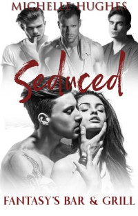 Michelle Hughes — Seduced