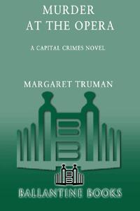 Margaret Truman — Murder at the Opera