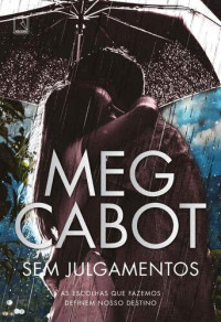 Meg Cabot — Sem Julgamentos