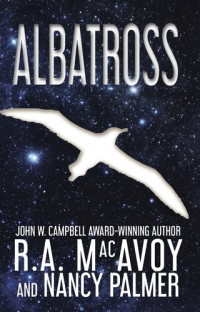 R. A. MacAvoy; Nancy Palmer — Albatross