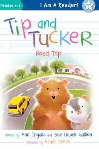 Ann Ingalls; Sue Lowell Gallion — Tip and Tucker Road Trip