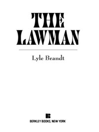 Lyle Brandt — The Lawman