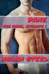 Steel Nolan — Dane: the Tour, Episode 1