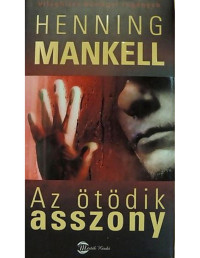 Henning Mankell — Az ötödik asszony