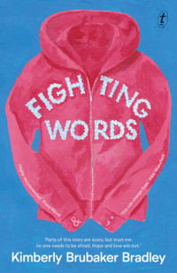 Kimberly Brubaker Bradley — Fighting Words