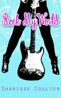 Coulter Sharisse — Rock My World