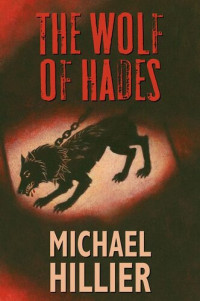 Michael Hillier — The Wolf of Hades