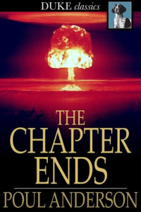 Poul Anderson — The Chapter Ends