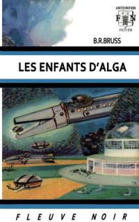 Bruss, B R — Les Enfants d'Alga