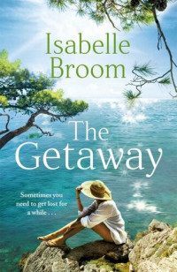 Isabelle Broom — The Getaway