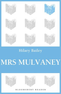 Hilary Bailey — Mrs Mulvaney