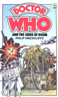 Hinchcliffe Philip — The Seeds of Doom