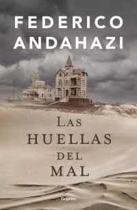 Federico Andahazi — Las huellas del mal