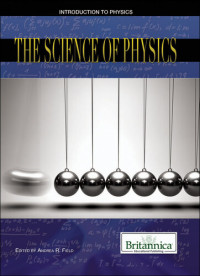 Britannica Educational Publishing — The Science of Physics