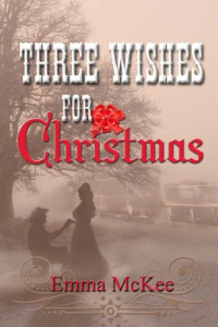 Emma McKee — Three Wishes for Christmas