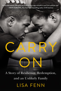 Fenn Lisa — Carry On: A Story of Resilience, Redemption, and an Unlikely Family