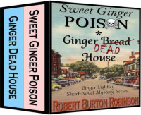 Robinson, Robert Burton — Ginger Lightley Mystery Series Boxed Set