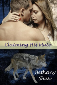 Bethany Shaw — Claiming his Mate