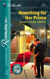 Smith, Karen Rose — Searching For Her Prince