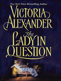 Alexander Victoria — The Lady In Question