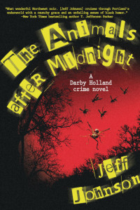 Jeff Johnson — The Animals After Midnight - Darby Holland #03