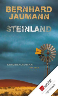 Jaumann Bernhard — Steinland