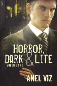 Viz Anel — Horror, Dark and Lite Volumes