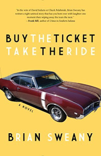 Sweany Brian — Buy the Ticket, Take the Ride