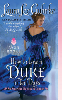 Guhrke, Laura Lee — How to Lose a Duke in Ten Days