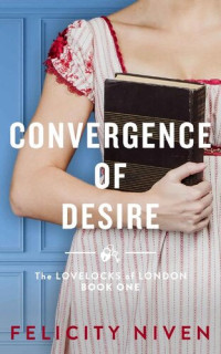 Felicity Niven — Convergence of Desire