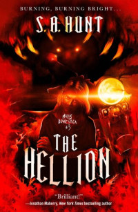S. A. Hunt — The Hellion