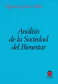 Agusti­n Garcia calvo — Análisis de la sociedad del bienestar