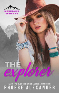 Phoebe Alexander — Mountains 6-The Explorer