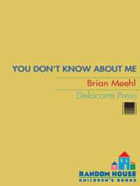 Meehl Brian — You Don't Know About Me