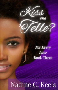 Nadine C. Keels — Kiss and 'Telle?