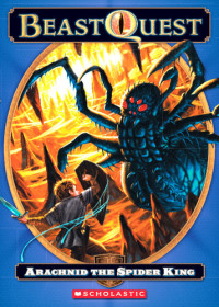 Adam Blade — Arachnid the Spider King