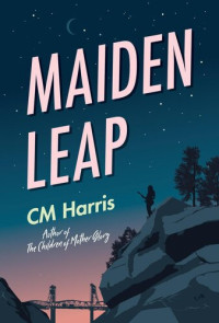 CM Harris — Maiden Leap