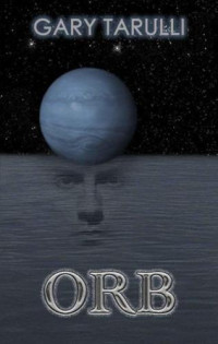 Tarulli Gary — Orb