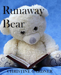 Gardner Christine — Runaway Bear