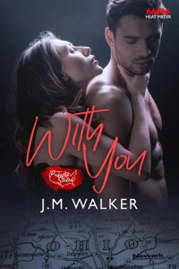 J.M. Walker — With You (A Novella)