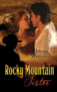 Wireman Alena — Rocky Mountain Sister