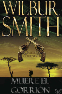 Wilbur Smith — Muere el gorrión