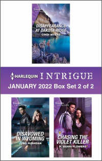 Cindi Myers; Juno Rushdan; R. Barri Flowers — Harlequin Intrigue January 2022: Box Set 2 of 2