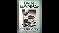 Iain Banks — Complicity