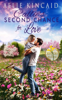 Allie Kincaid — Callie's Second Chance for Love
